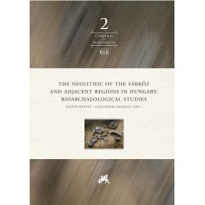 The Neolithic of the Sárköz and Adjacent Regions in Hungary: Bioarchaeological Studies